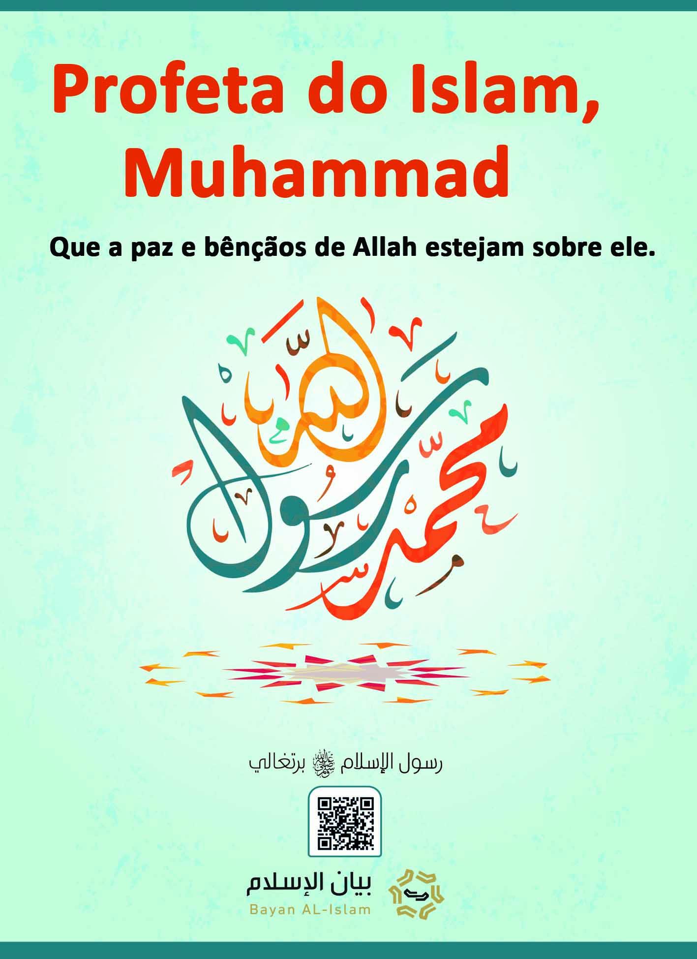 Profeta do Isslam, Muhammad Que a paz e bênçãos de Allah estejam sobre ele