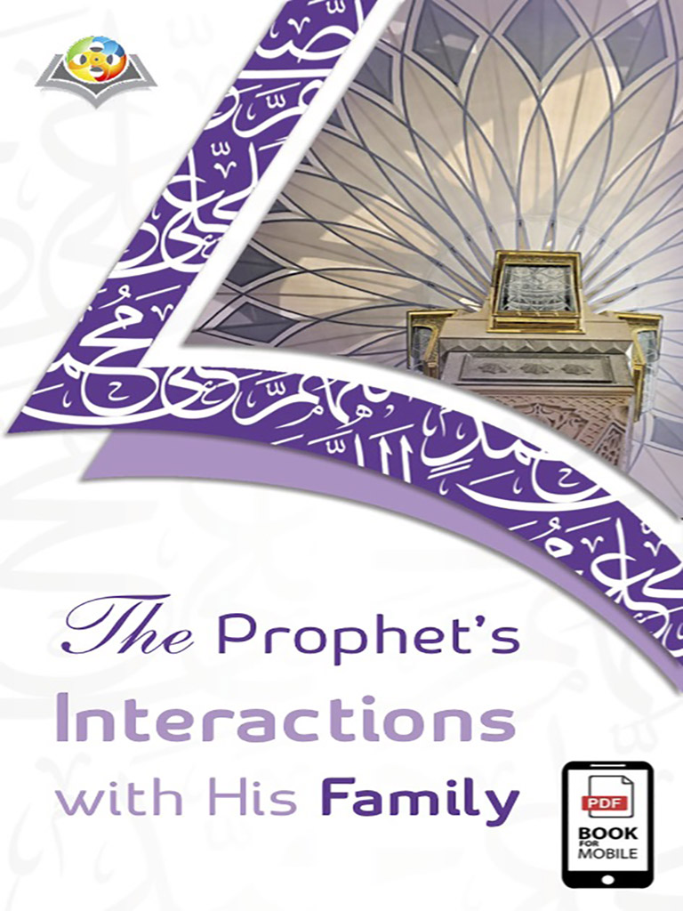 The Prophet’s Interactions with His Family