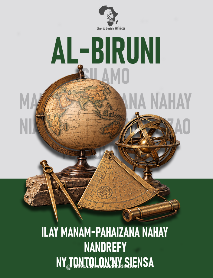 Al-Biruni… ilay manam-pahaizana nahay nandrefy izao tontolo izao tamin’ny alalan’ny siansa