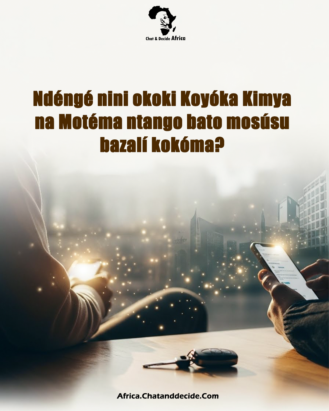Ndéngé nini okoki Koyóka Kimya na Motéma ntango bato mosúsu bazalí kokóma?