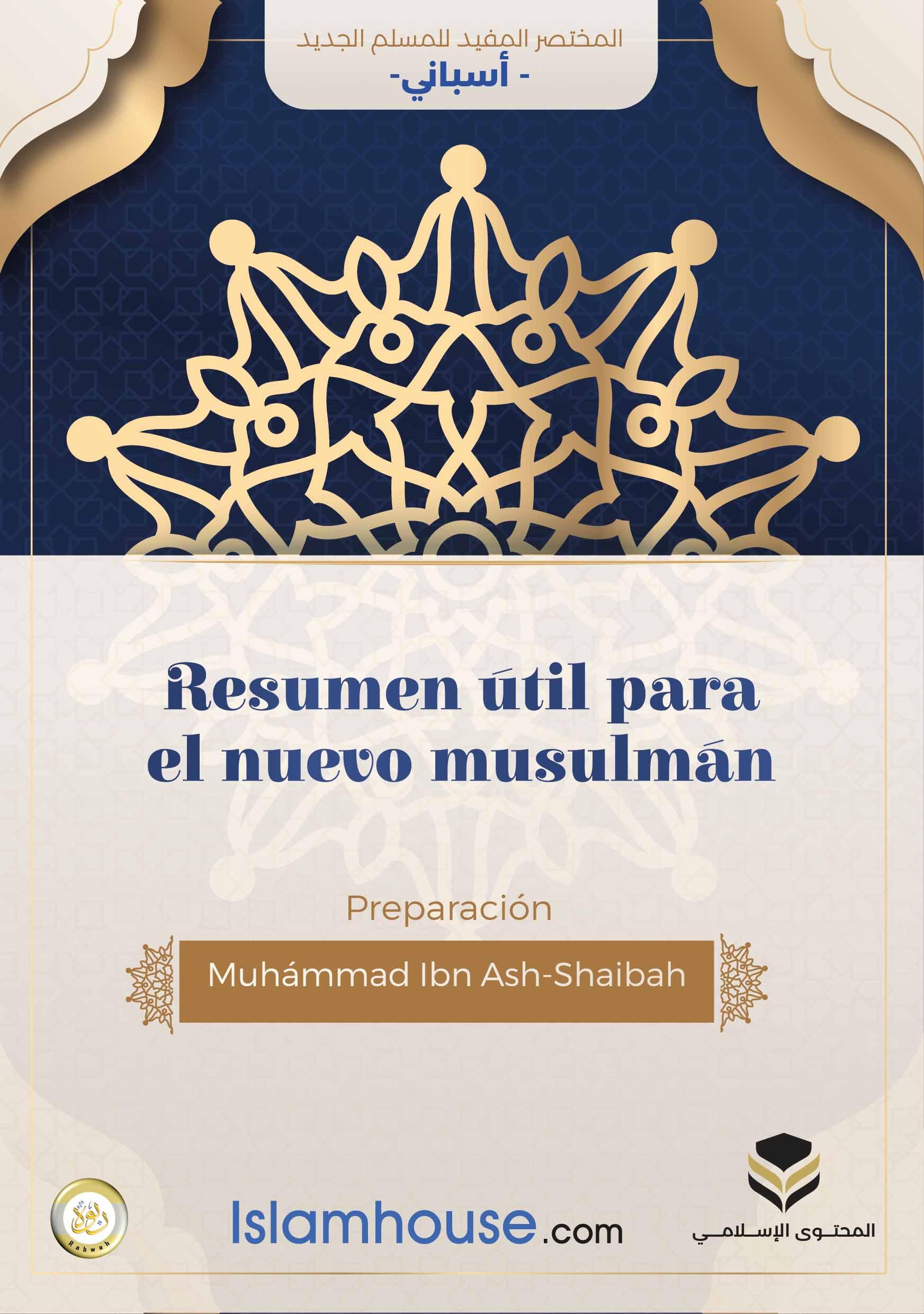 RESUMEN ÚTIL PARA EL NUEVO MUSULMÁN