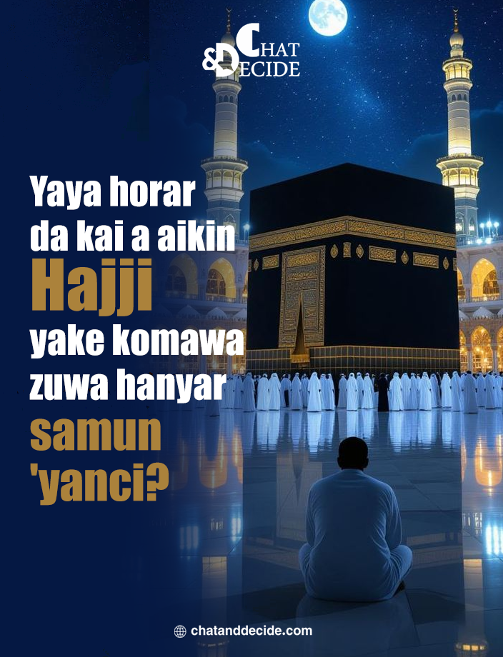 Yaya horar da kai a aikin Hajji yake komawa zuwa hanyar samun 'yanci?