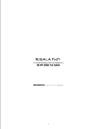 RISALA FUPI YA KUMUWEZESHA MTU KUPAMBANUA NI IPI DINI YA HAKI