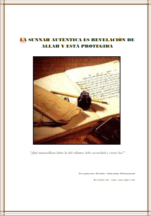 La Sunnah Auténtica es Revelación de Allah y está Protegida