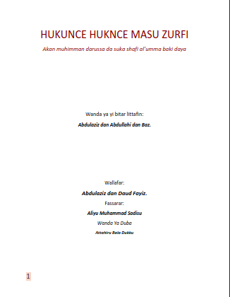 HUKUNCE HUKNCE MASU ZURFI Akan muhimman darussa da suka shafi al’umma baki daya.