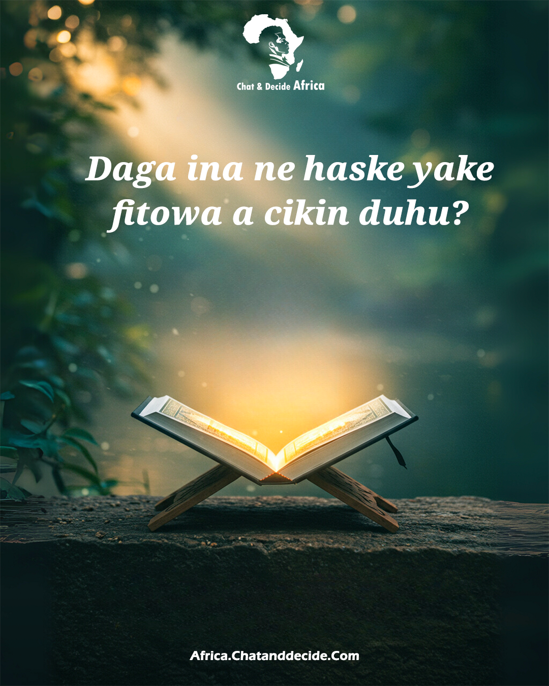 Daga ina ne haske yake fitowa a cikin duhu?