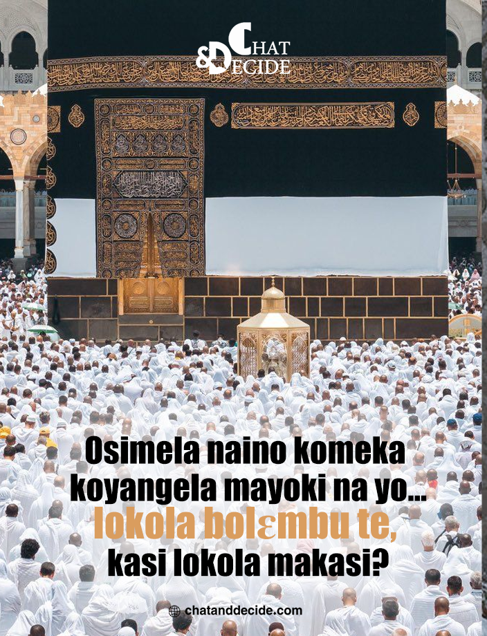 Osimela naino komeka koyangela mayoki na yo… lokola bolɛmbu te, kasi lokola makasi?
