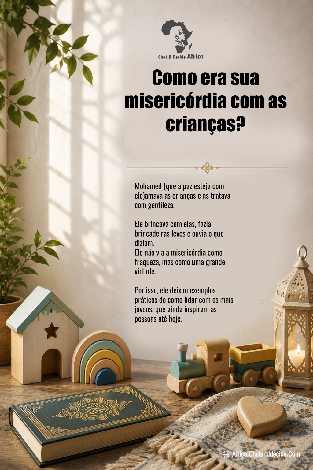 Como era sua misericórdia com as crianças?