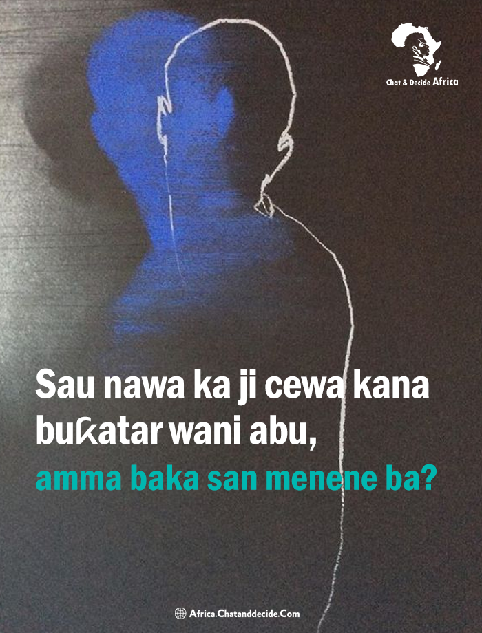 Sau nawa ka ji cewa kana buƙatar wani abu, amma baka san menene ba?