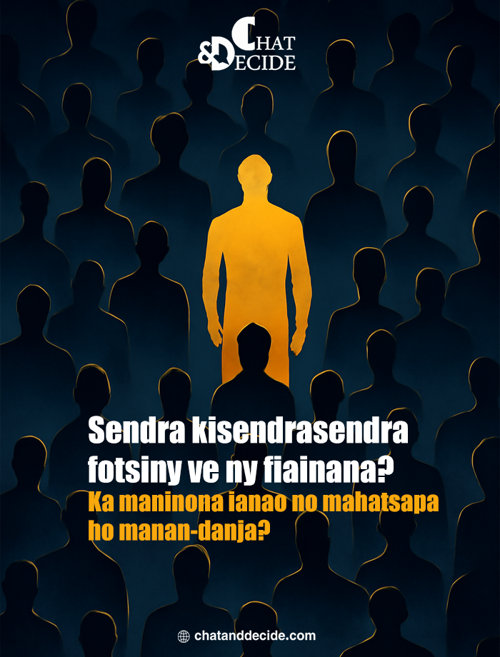 Sendra kisendrasendra fotsiny ve ny fiainana? Ka maninona ianao no mahatsapa ho manan-danja?