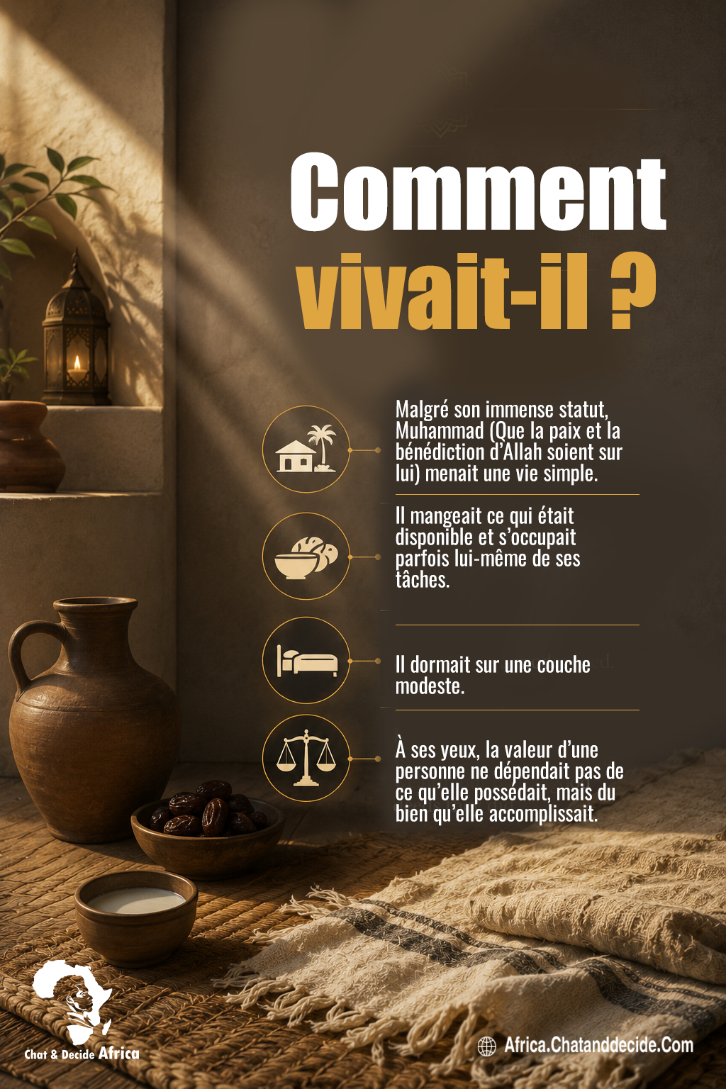 Comment vivait-il ?