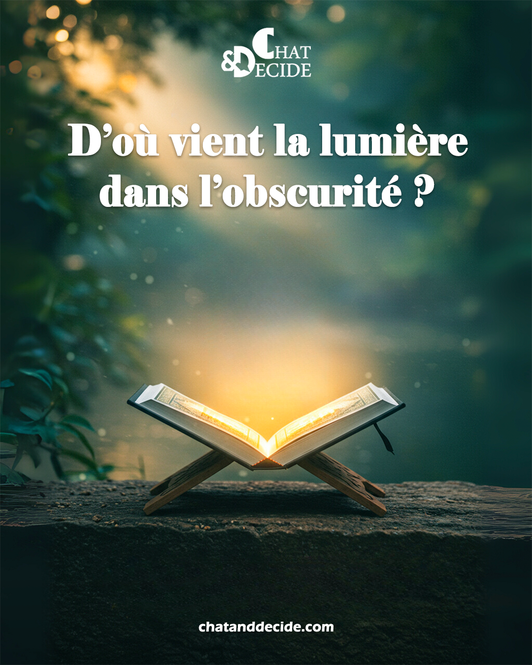 D’où vient la lumière dans l’obscurité ?