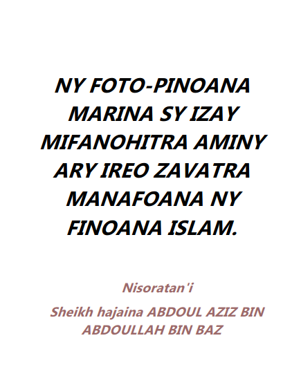 NY FOTO-PINOANA MARINA SY IZAY MIFANOHITRA AMINY ARY IREO ZAVATRA MANAFOANA NY FINOANA ISLAM.