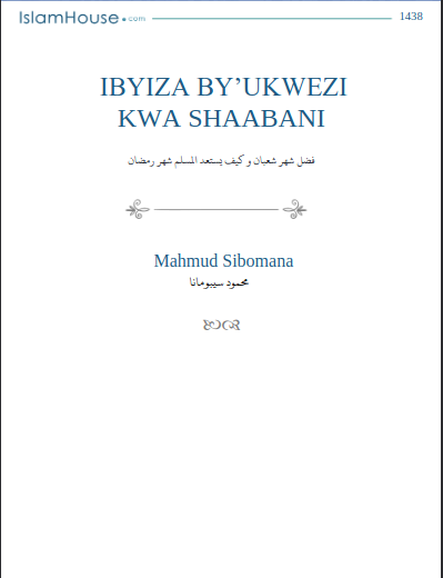 Ibyiza bya shaabani n’uburyo umuislam yitegura ukwezi kwa ramadhan