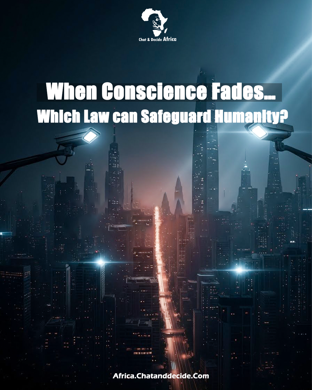 When Conscience Fades… Which Law can Safeguard Humanity?When Conscience Fades… Which Law can Safeguard Humanity?