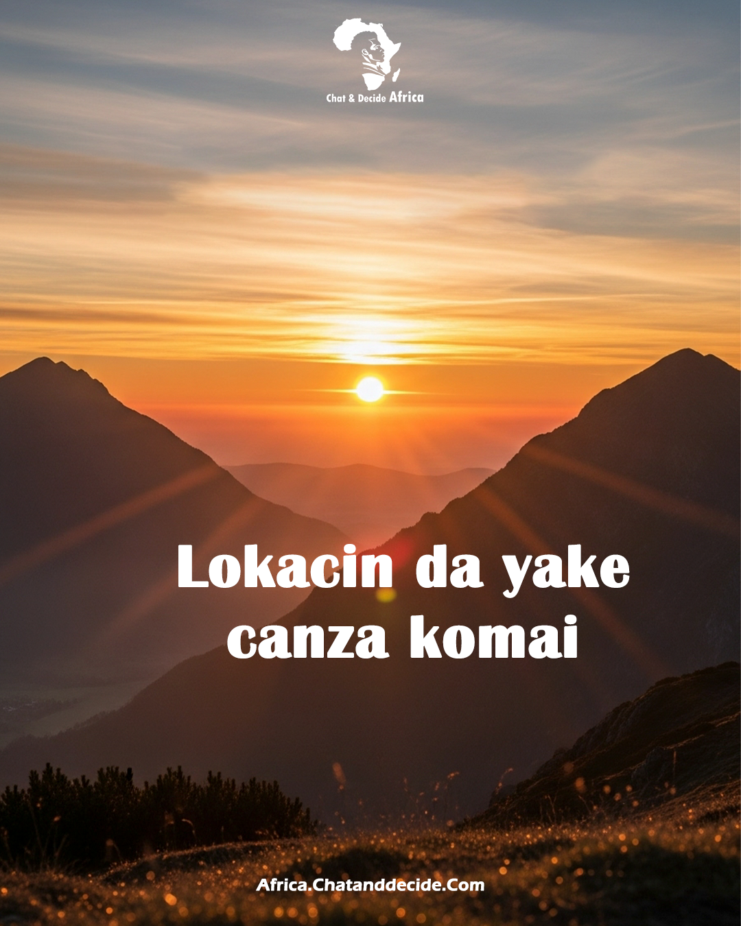 Lokacin da yake canza komai