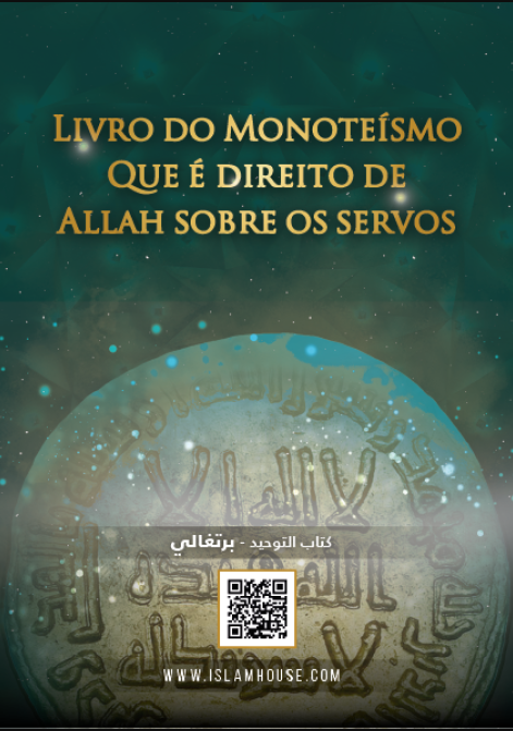 Livro do Monoteísmo Que é direito de Allah sobre os servos