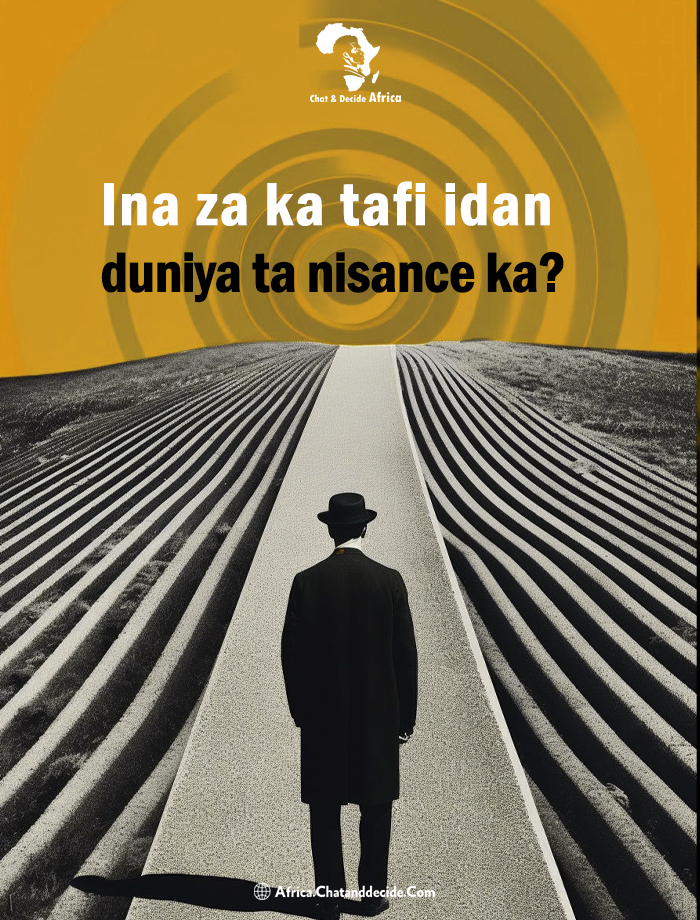 Ina za ka tafi idan duniya ta nisance ka?