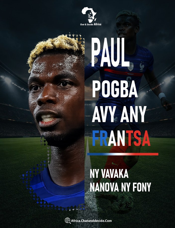 Paul Pogba avy any Frantsa… Ny vavaka nanova ny fony