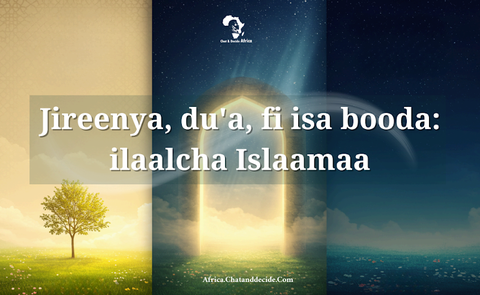 Jireenya, du'a, fi isa booda: ilaalcha Islaamaa