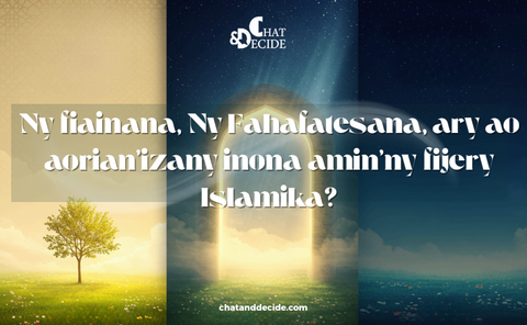 Ny fiainana, Ny Fahafatesana, ary ao aorian'izany inona amin'ny fijery Islamika?