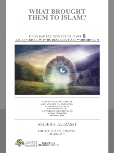 What Brought Them To Islam?