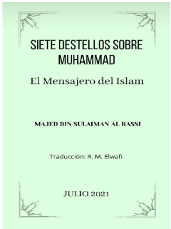 Siete destellos sobre Muhammad, el Mensajero del Islam