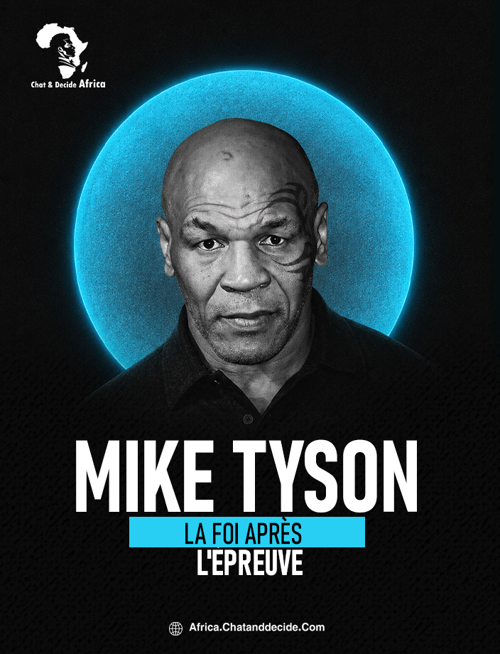 Mike Tyson… la foi après l'épreuve