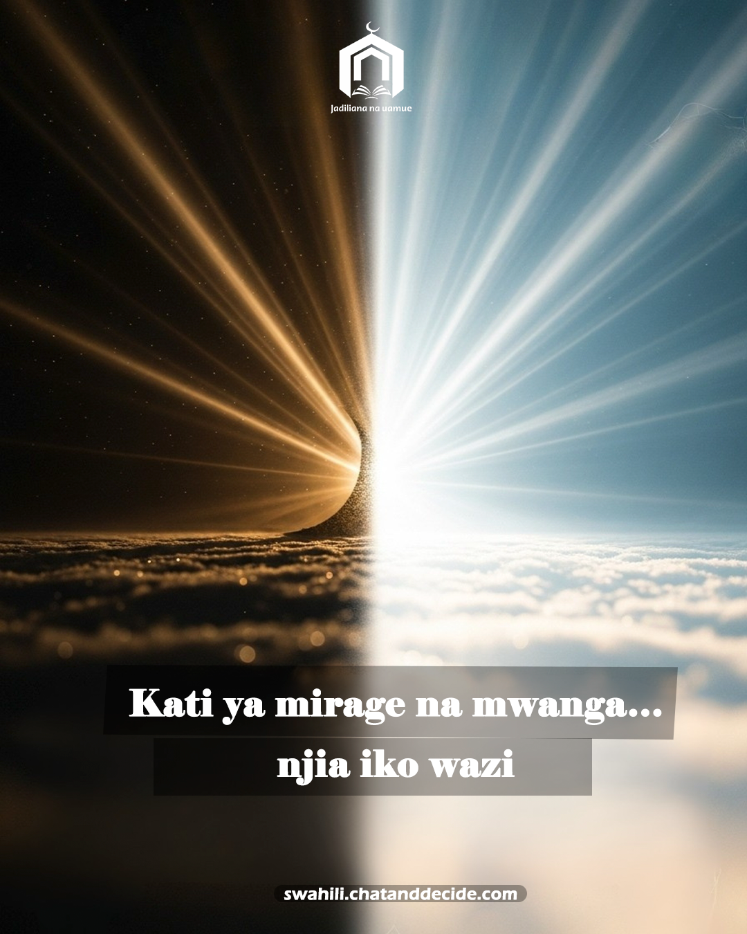 Kati ya mirage na mwanga… njia iko wazi