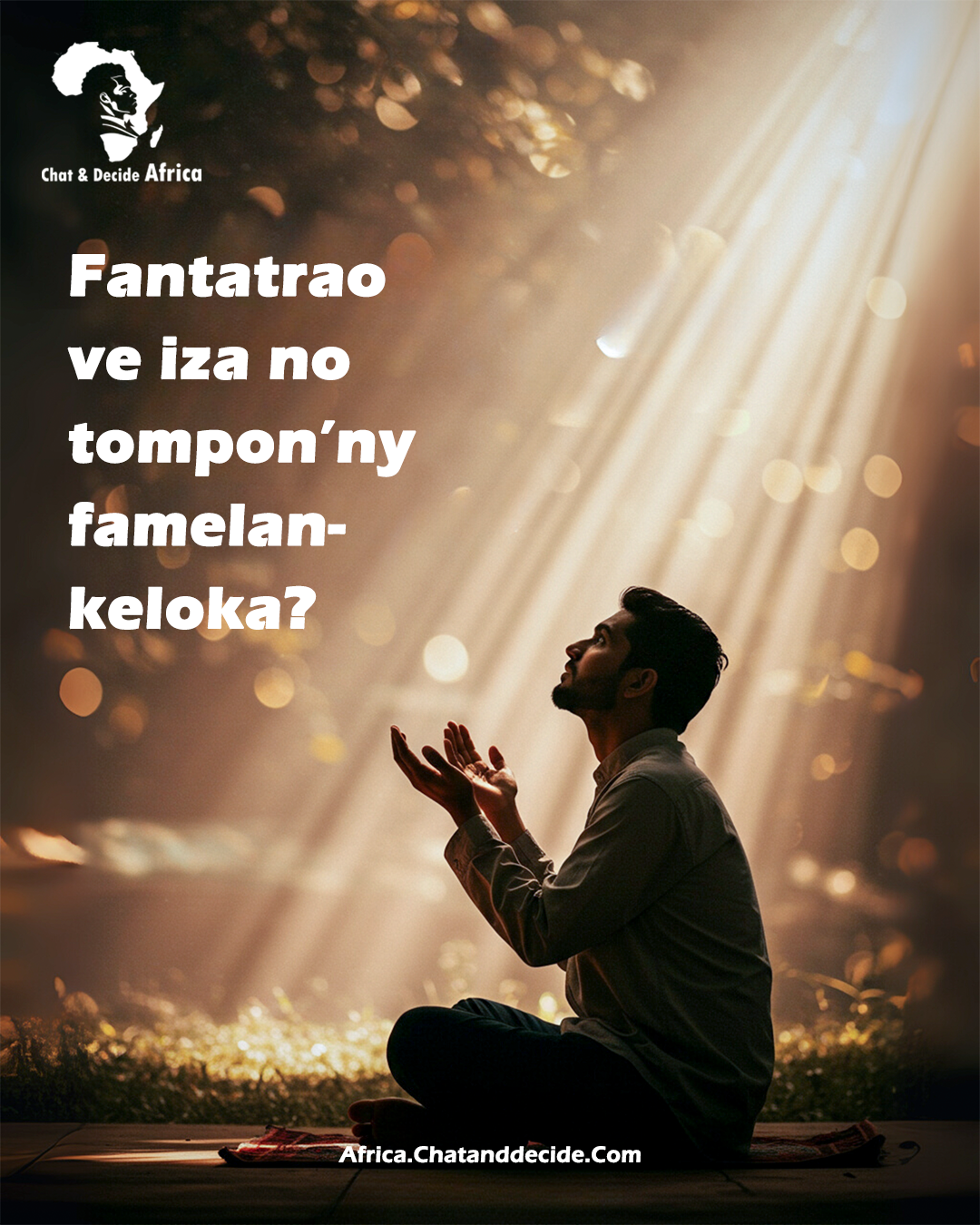 Fantatrao ve iza no tompon’ny famelan-keloka?