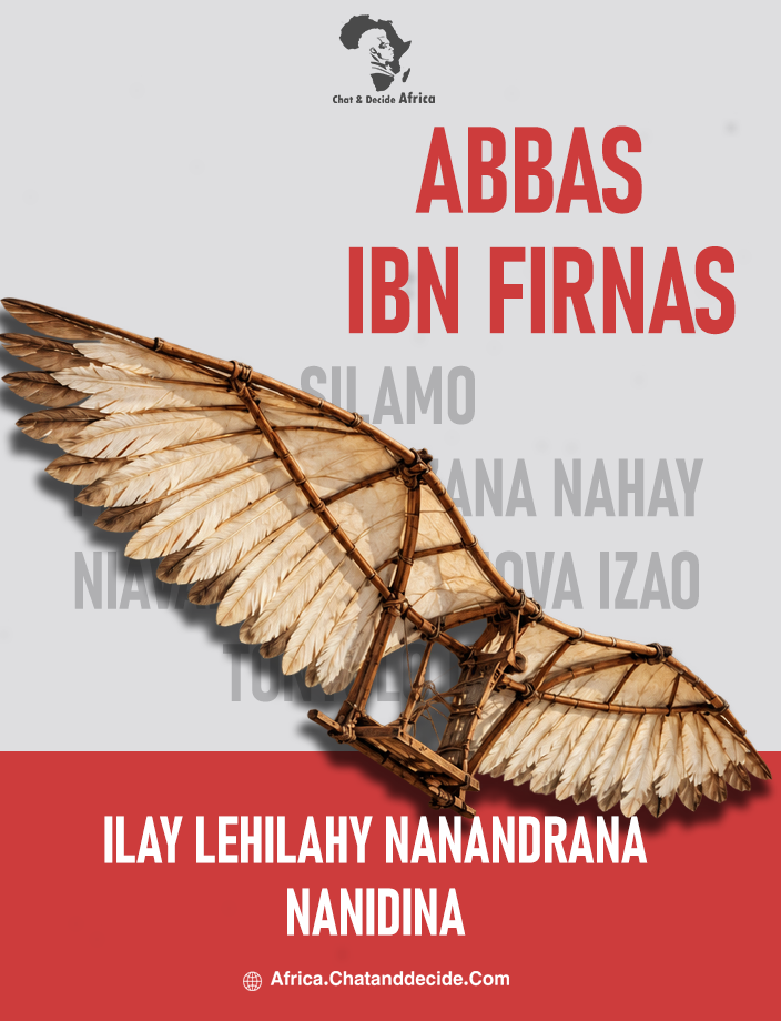 Abbas Ibn Firnas… ilay lehilahy nanandrana nanidina