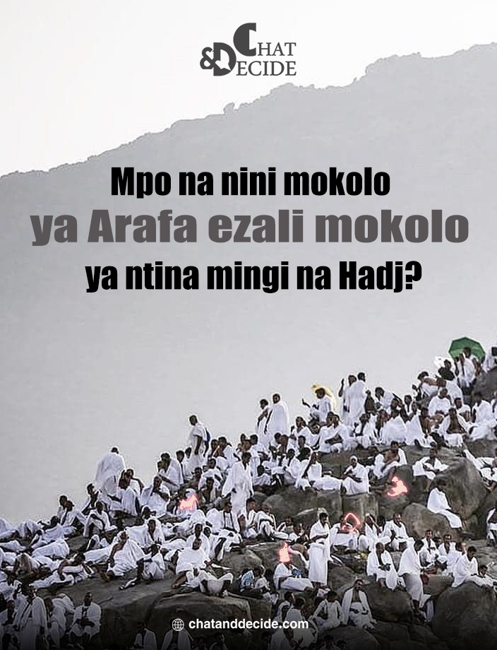 Mpo na nini mokolo ya Arafa ezali mokolo ya ntina mingi na Hadj?