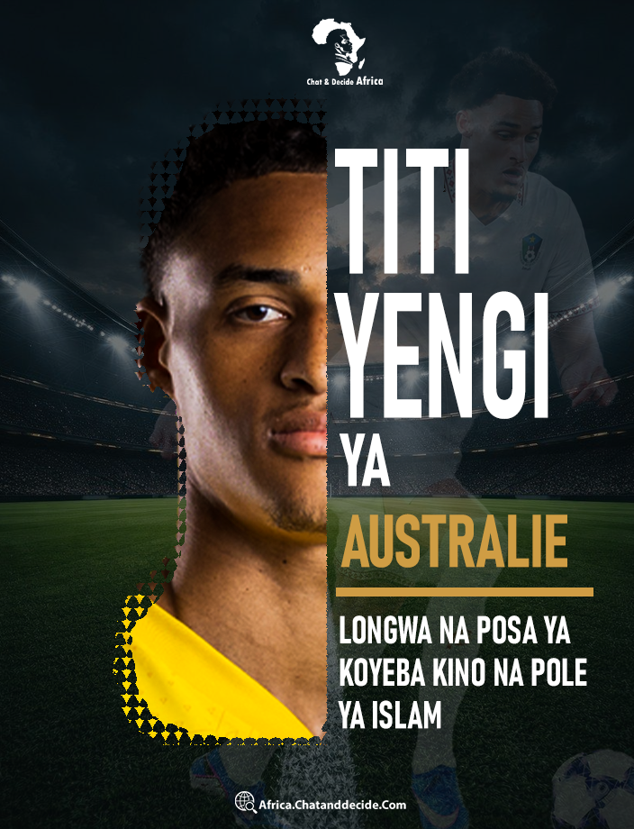 Titi Yengi ya Australie… Longwa na posa ya koyeba kino na pole ya Islam