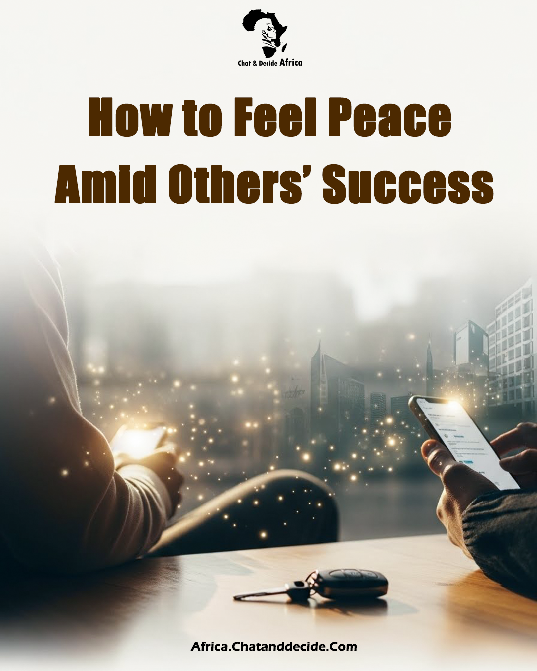 How to Feel Peace Amid Others’ Success