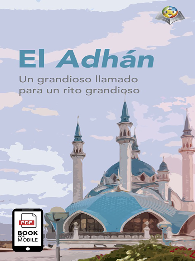 El Adhán Un grandioso Ilamado para un rito grandioso