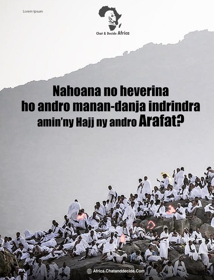 Nahoana no heverina ho andro manan-danja indrindra amin’ny Hajj ny andro Arafat?