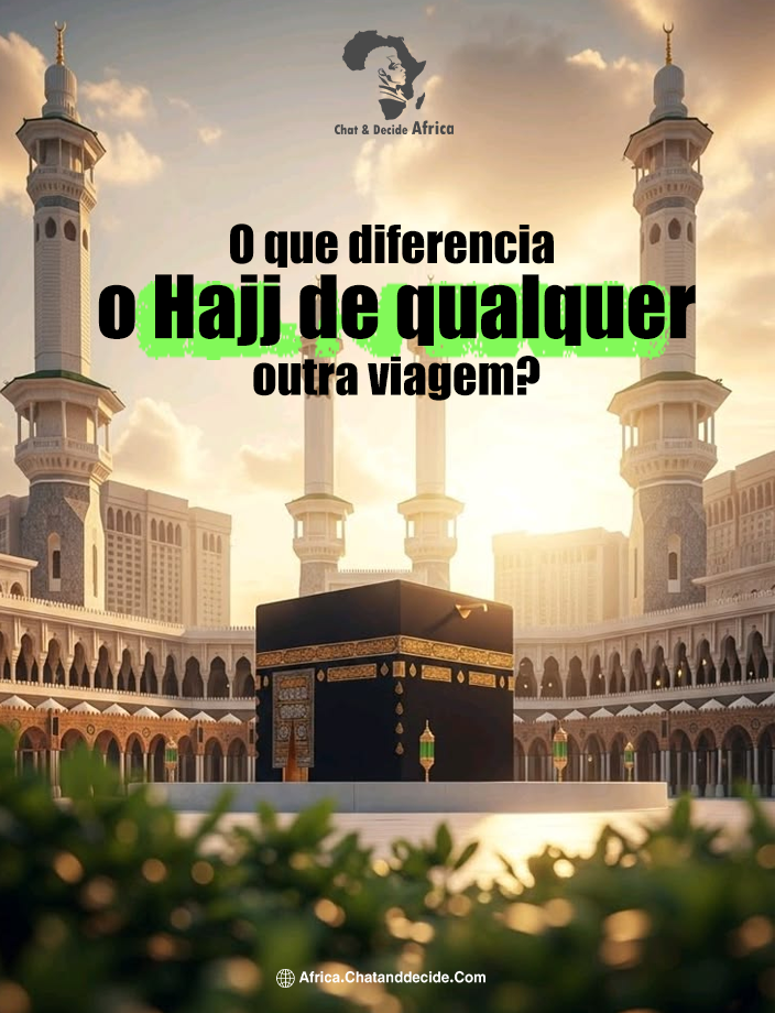 O que diferencia o Hajj de qualquer outra viagem?