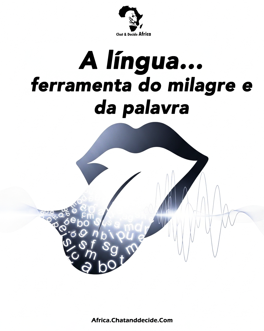 A língua… ferramenta do milagre e da palavra