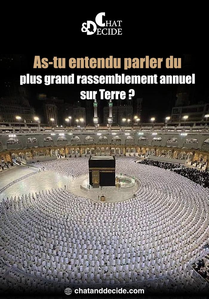 As-tu entendu parler du plus grand rassemblement annuel sur Terre ?